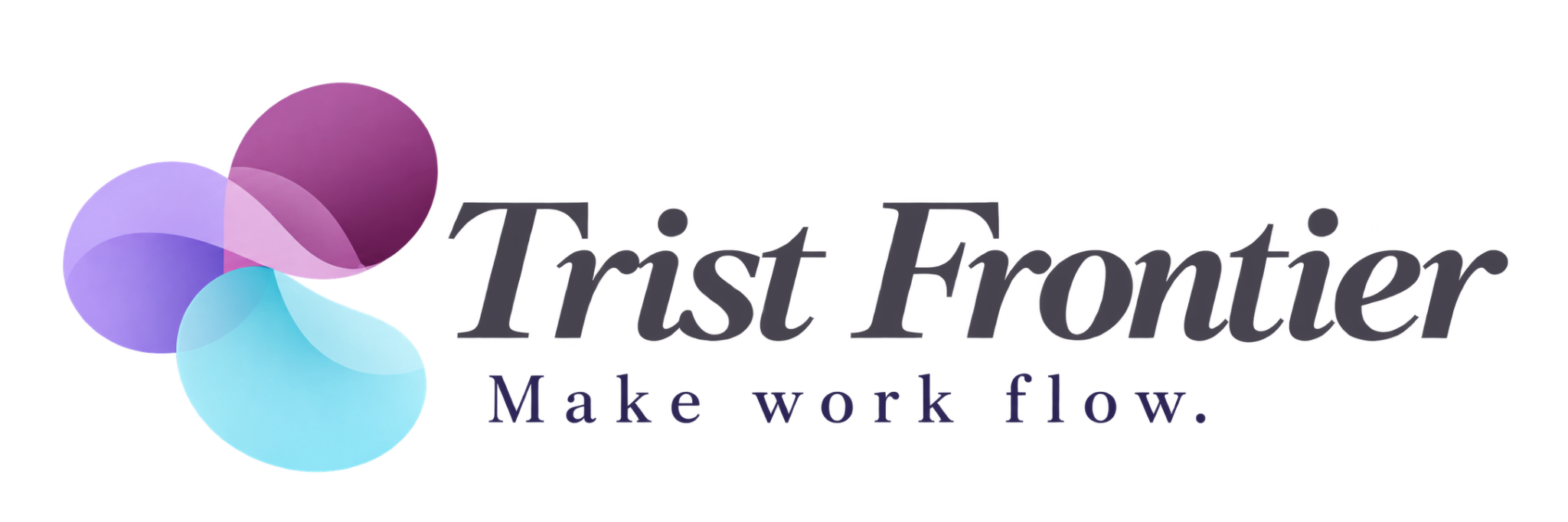 Trist Frontier — Make work flow.